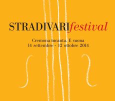 STRADIVARIFESTIVAL 2014 - dal 12 settembre al 14 ottobre